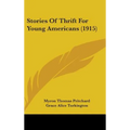 Stories Of Thrift For Young Americans (1915)