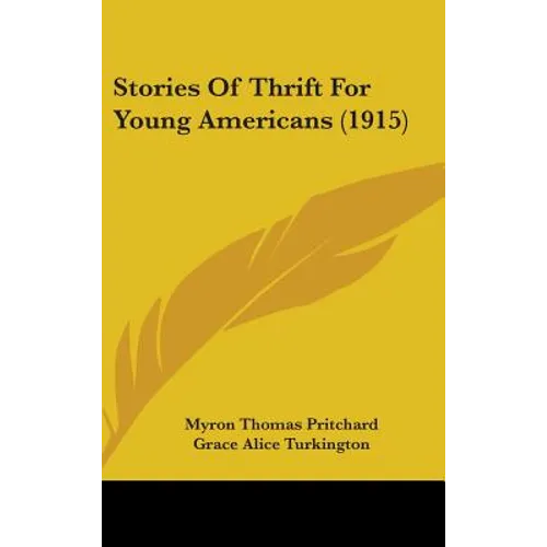 Stories Of Thrift For Young Americans (1915)