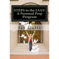 STEPS to the LSAT: A Super-Charged Self-Prep Support Program