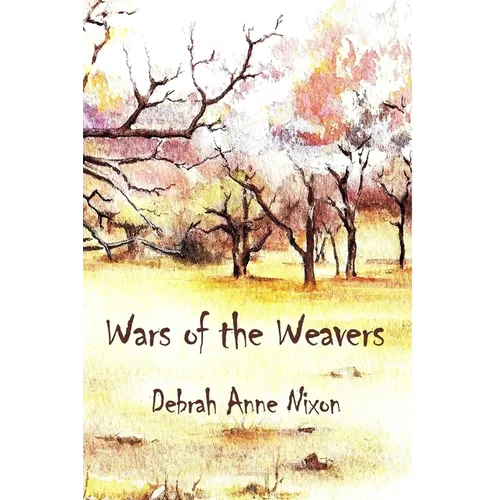 Wars of the Weavers