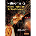 Heliophysics: Plasma Physics of the Local Cosmos