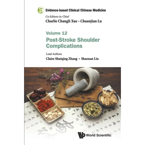 Evidence-Based Clinical Chinese Medicine - Volume 12: Post-Stroke Shoulder Complications
