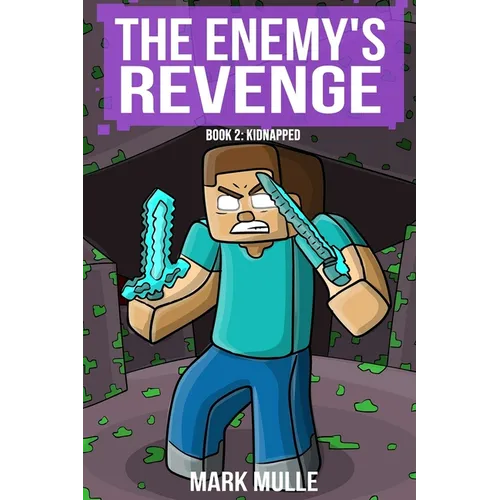 The Enemy's Revenge Book Two: Kidnapped