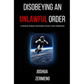 Disobeying an Unlawful Order: A Space Force Officer's Fight for Freedom