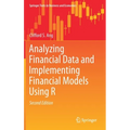 Analyzing Financial Data and Implementing Financial Models Using R