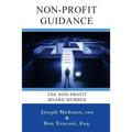 Non-Profit Guidance: for The Non-Profit Board Member