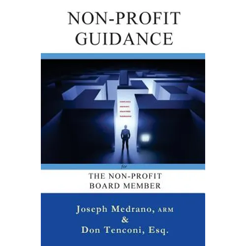 Non-Profit Guidance: for The Non-Profit Board Member