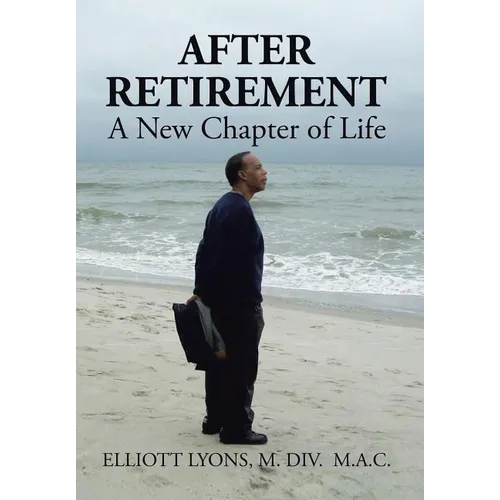 After Retirement: A New Chapter of Life