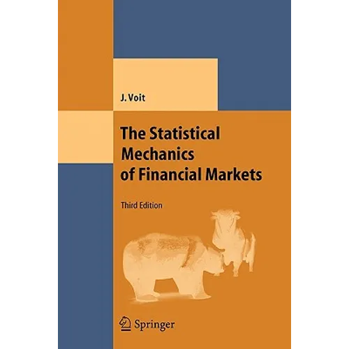 The Statistical Mechanics of Financial Markets