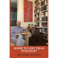 More to Life than Politics?