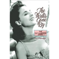 The Thrills Gone By - The Kay Aldridge Story