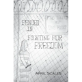 Fenced In: Fighting for Freedom