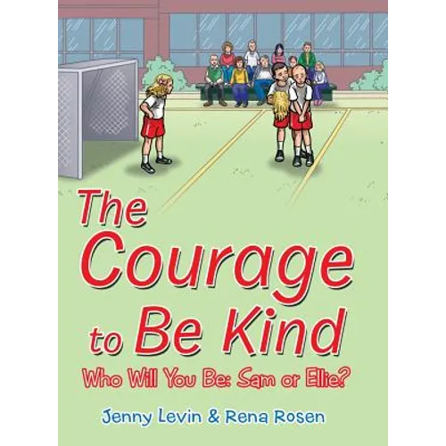 The Courage to Be Kind