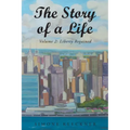 The Story of a Life - Liberty Regained, Volume 2