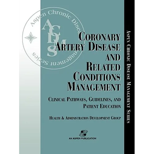 Coronary Artery Disease & Related Conditions Mgmt