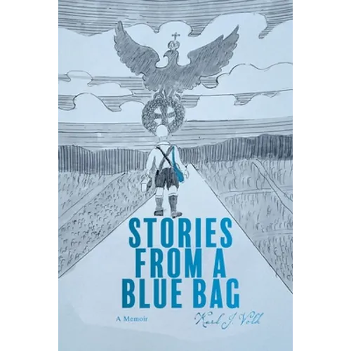 Stories from a Blue Bag: A Memoir