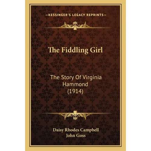 The Fiddling Girl: The Story Of Virginia Hammond (1914)