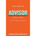 Advisor Selling: the art of becoming a trusted advisor