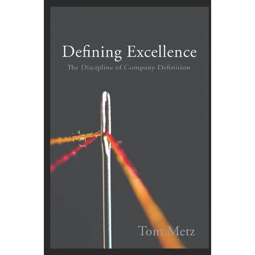 Defining Excellence: The Discipline of Company Definition