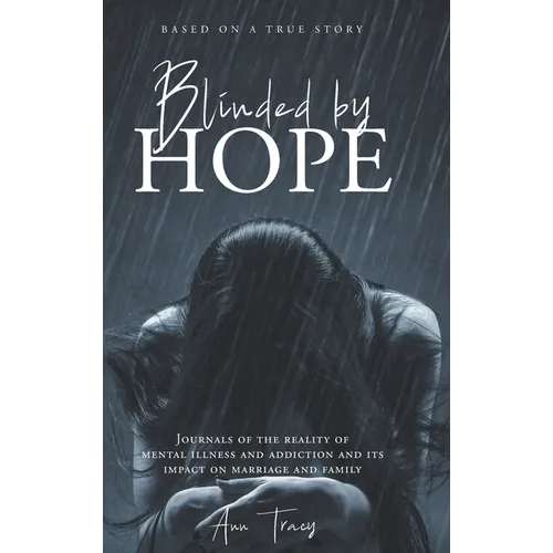 Blinded By Hope