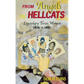From Angels to Hellcats: Legendary Texas Women, 1836 to 1880