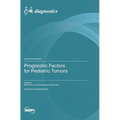 Prognostic Factors for Pediatric Tumors