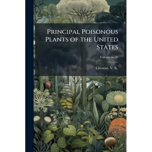 Principal Poisonous Plants of the United States