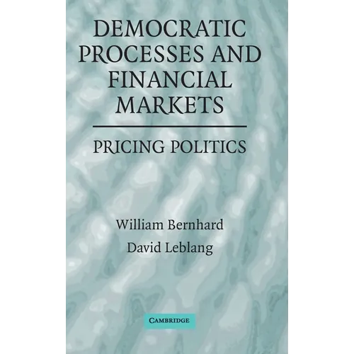 Democratic Processes and Financial Markets