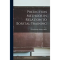 Prediction Methods in Relation to Borstal Training
