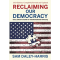 Reclaiming Our Democracy: Every Citizen's Guide to Transformational Advocacy, 2024 Edition