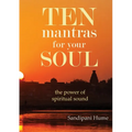 Ten Mantras for Your Soul