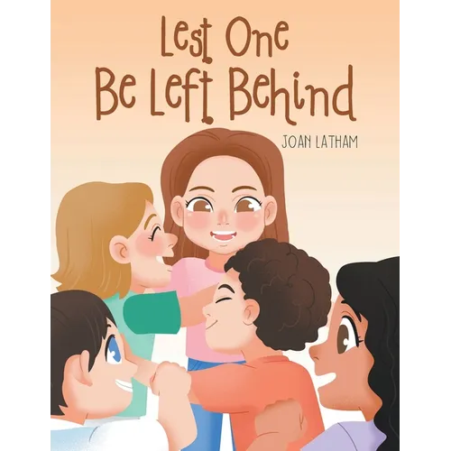 Lest One Be Left Behind