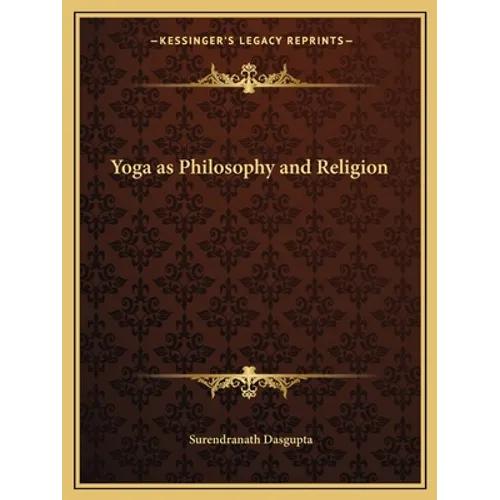 Yoga as Philosophy and Religion