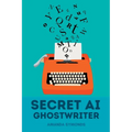 Secret AI Ghostwriter