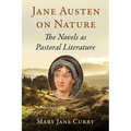 Jane Austen on Nature: The Novels as Pastoral Literature