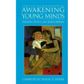 Awakening Young Minds: Perspectives on Education