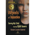 Wheels of Injustice
