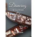 Dancing My Way Through Life