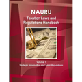 Nauru Taxation Laws and Regulations Handbook Volume 1 Strategic Information and Basic Regulations