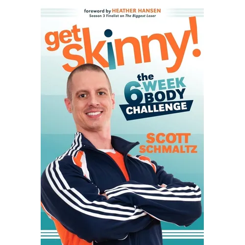 Get Skinny: The Six-Week Body Challenge