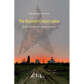 The Russian Catastrophe and Chances to Overcome It