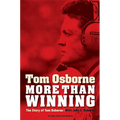 More Than Winning: The Story of Tom Osborne
