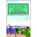 Playing Away: Roman Holidays and Other Mediterranean Encounters