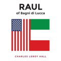 RAUL of Bagni di Lucca