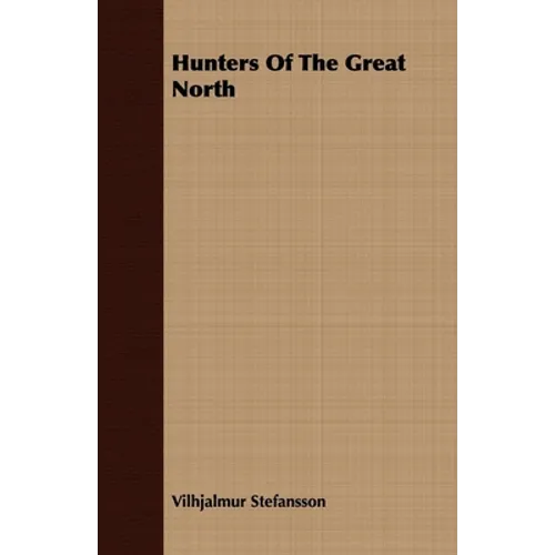 Hunters Of The Great North