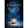 Finding a Hiding Place: Revealing God's Way