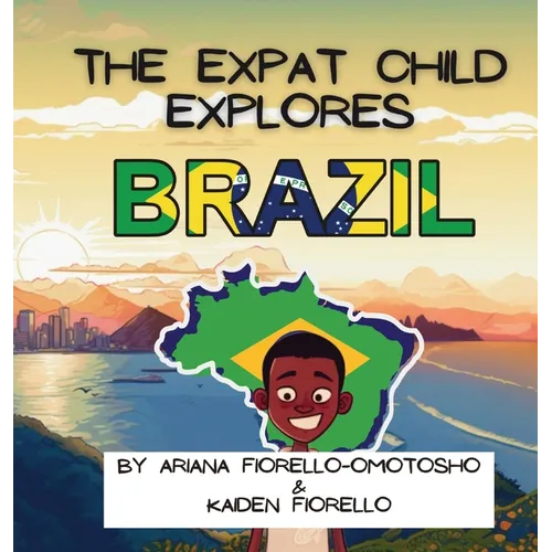 The Expat Child Explores Brazil