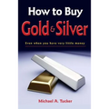 How to Buy Gold and Silver; Even when you have very little money