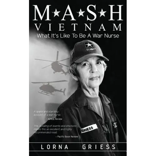 M*A*S*H Vietnam: What It's Like to Be a War Nurse