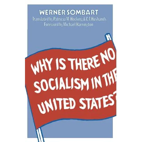 Why Is There No Socialism in the United States?